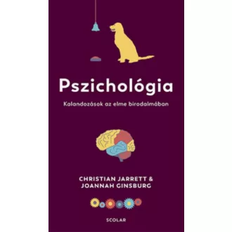 Pszichológia - Joannah Ginsburg - Christian Jarrett