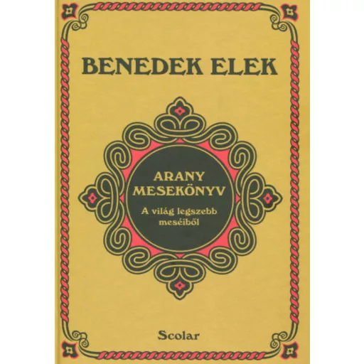 Arany mesekönyv - Benedek Elek