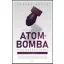 Az atombomba története - Hubert Mania
