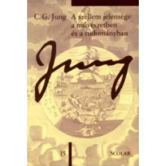   A szellem jelensége a művészetben és a tudományban - Carl Gustav Jung