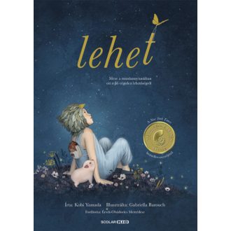   Lehet - Mese a mindennapokban ott rejlő lehetőségekről - Kobi Yamada