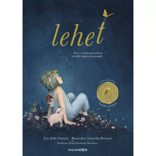 Lehet - Mese a mindennapokban ott rejlő lehetőségekről - Kobi Yamada