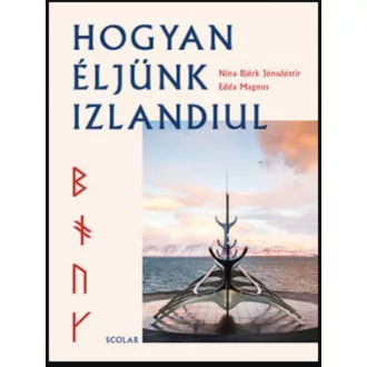   Hogyan éljünk izlandiul - Nína Björk Jónsdóttir - Edda Magnus