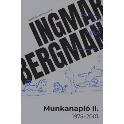 Munkanapló 2. - 1975-2001 - Ingmar Bergman
