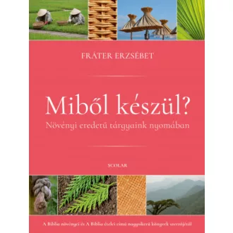Miből készül? - Fráter Erzsébet
