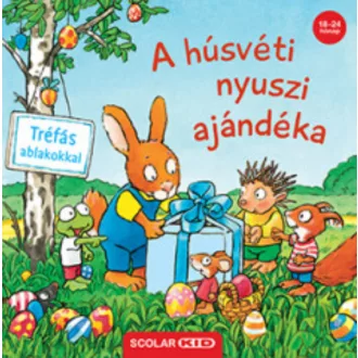 A húsvéti nyuszi ajándéka - Regina Schwarz