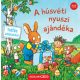 A húsvéti nyuszi ajándéka - Regina Schwarz