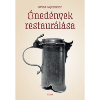 Ónedények restaurálása - Ötvös Nagy Ferenc
