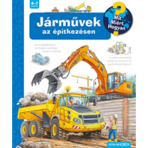 Mit? Miért? Hogyan? 56. - Járművek az építkezésen