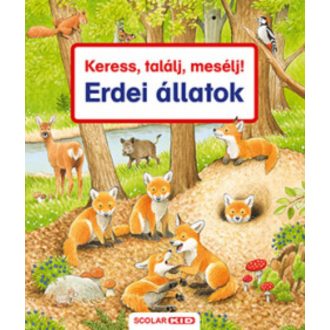 Keress, találj, mesélj! - Erdei állatok – Susanne Gernhäuser