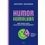 Humor - komolyan - Jennifer Aaker - Naomi Bagdonas