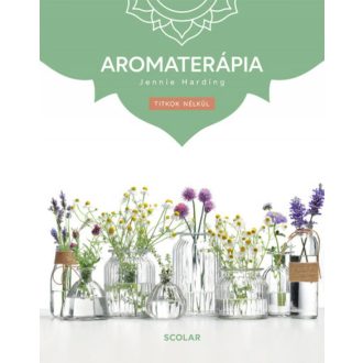Aromaterápia - (3. kiadás) - Jennie Harding