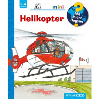 Helikopter - Mit? Miért? Hogyan? Mini - Andrea Erne