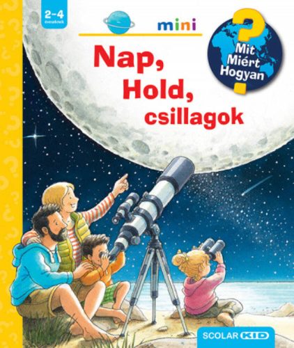 Nap, Hold, csillagok - Mit? Miért? Hogyan? mini - Patricia Mennen