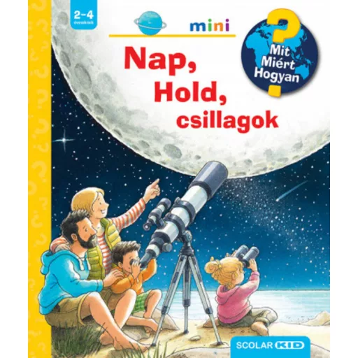 Nap, Hold, csillagok - Mit? Miért? Hogyan? mini - Patricia Mennen
