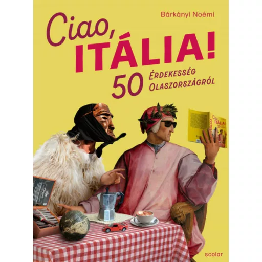 Ciao, Itália! - Bárkányi Noémi