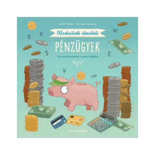 Mindentudó útmutató - Pénzügyek - Heidi Fiedler