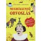 Meghökkentő orvoslás - Clive Gifford