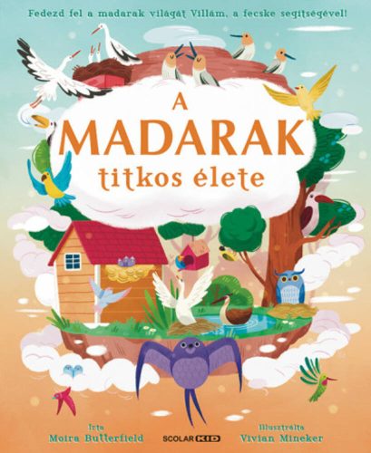 A madarak titkos élete - Moira Butterfield