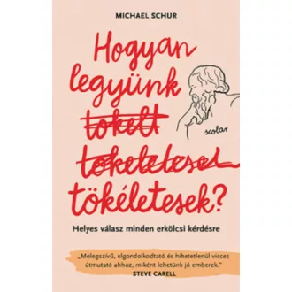 Hogyan legyünk tökéletesek? - Michael Schur