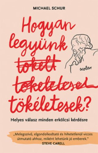 Hogyan legyünk tökéletesek? - Michael Schur