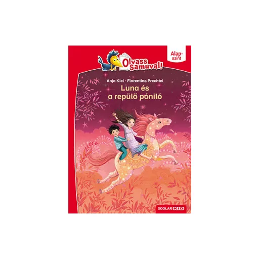Luna és a repülő póniló - Olvass Samuval - Anja Kiel