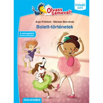   Olvass Samuval! - Haladó szint 1. kötet - Balett-történetek - Anja Fröhlich