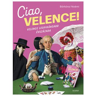 Ciao, Velence! - Bárkányi Noémi