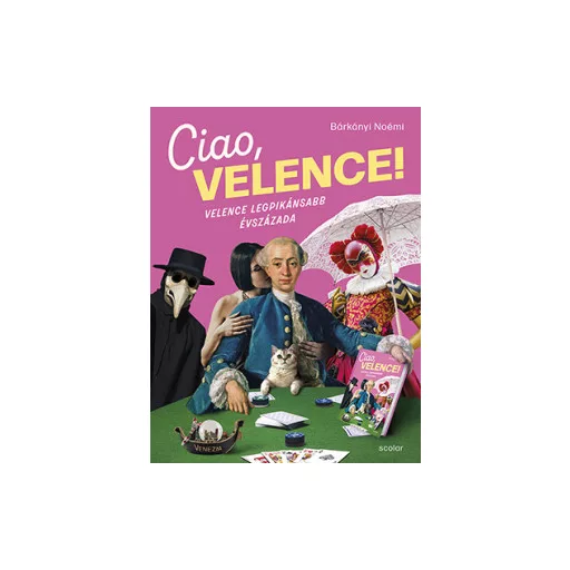 Ciao, Velence! - Bárkányi Noémi