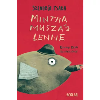 Mintha muszáj lenne - Szendrői Csaba