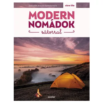 Modern nomádok sátorral - Sebastian Antonio Santabarbara