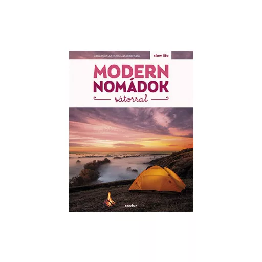 Modern nomádok sátorral - Sebastian Antonio Santabarbara