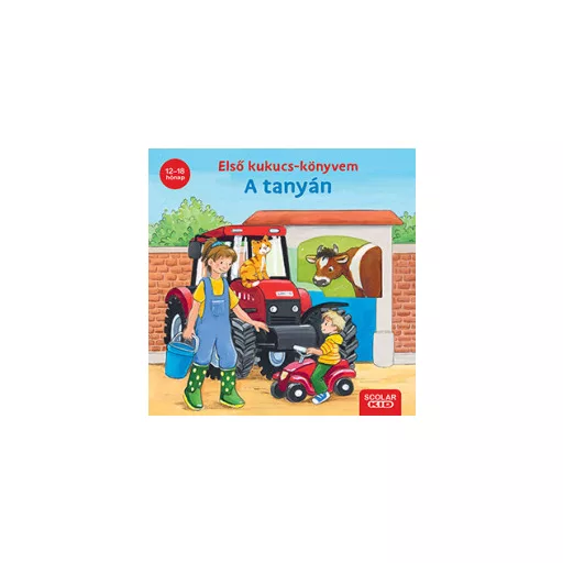 Első kukucs-könyvem - A tanyán - Carla Hafner