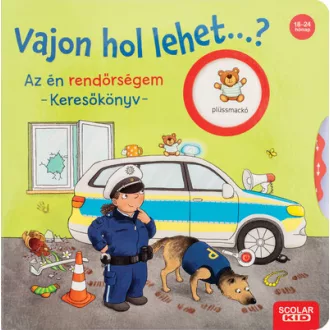   Vajon hol lehet…? Az én rendőrségem - Keresőkönyv - Kathrin Lena Orso