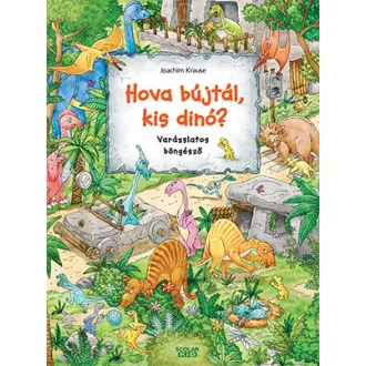  Hova bújtál kis dinó? - Varázslatos böngésző - Isabelle Metzen