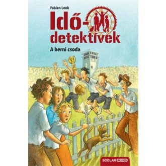   Idődetektívek 15. - A berni csoda - puhatáblás - Fabian Lenk