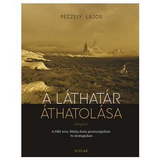 A láthatár áthatolása - Péczely Lajos