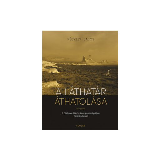 A láthatár áthatolása - Péczely Lajos