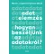 Adatelemzés - Hogyan beszéljünk az adatokról? - Martin J. Eppler