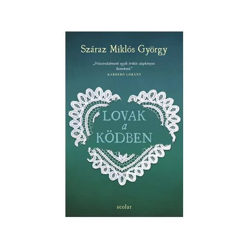 Lovak a ködben - Száraz Miklós György