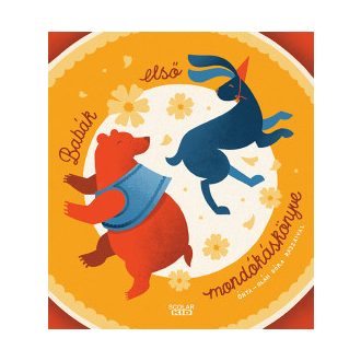 Babák első mondókáskönyve - Illés Andrea
