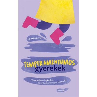 Temperamentumos gyerekek - Eva Bronsveld