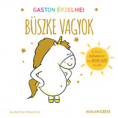 Gaston érzelmei - Büszke vagyok – Aurélie Chien Chow Chine