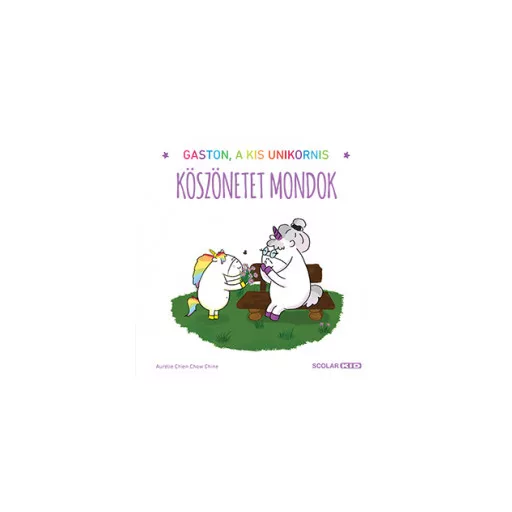 Köszönetet mondok - Gaston, a kis unikornis - Aurélie Chien Chow Chine