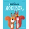 A marakodó mókusok - Rachel Bright