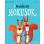 A marakodó mókusok - Rachel Bright