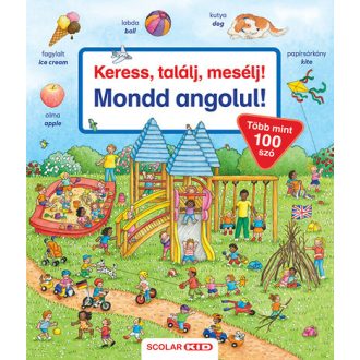 Keress, találj, mesélj! - Mondd angolul! - Bea Zorell