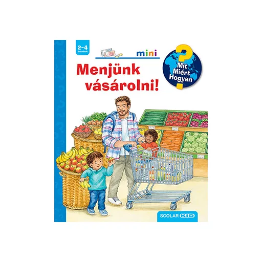 Mit? Miért? Hogyan? Mini 61. - Menjünk vásárolni! - Patricia Mennen