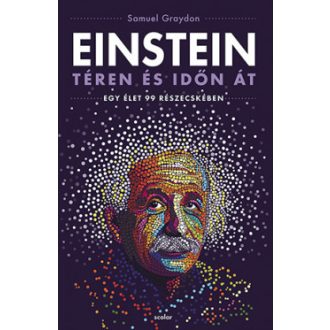 Einstein téren és időn át - Samuel Graydon