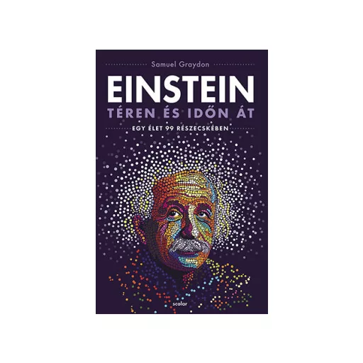 Einstein téren és időn át - Samuel Graydon